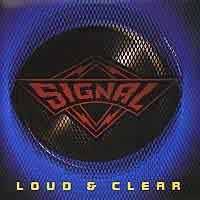 Signal (USA) : Loud and Clear